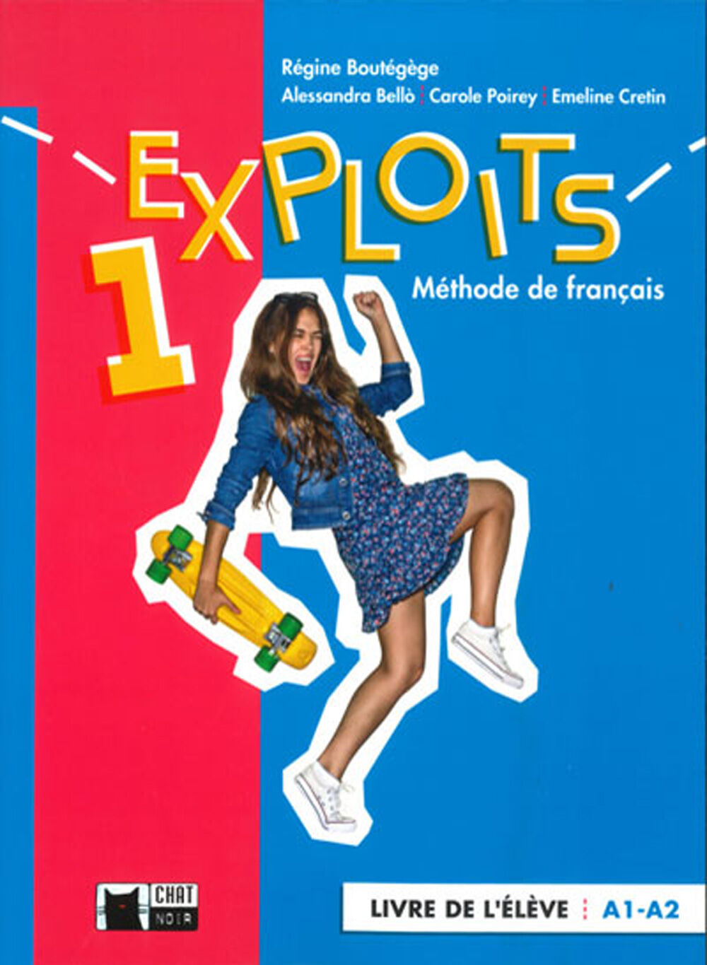 Exploits 1 Livre de l'&eacute;l&egrave;ve A1-A2