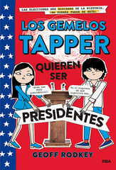 Los gemelos Tapper quieren ser presidentes (Los gemelos Tapper 3)