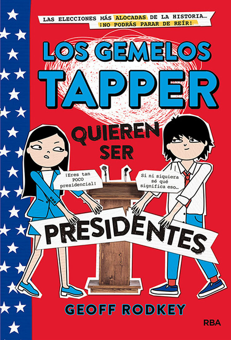 Los gemelos Tapper quieren ser presidentes (Los gemelos Tapper 3)