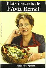 Plats i secrets de l'Àvia Remei Plats i secrets de l'Àvia Remei