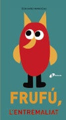 Frufú, l'entramaliat