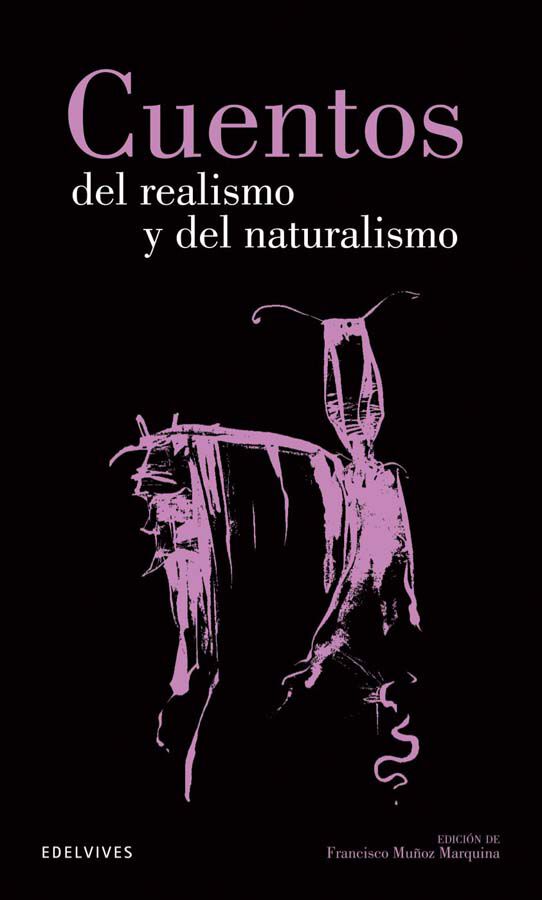 Cuentos del Realismo y Naturalismo