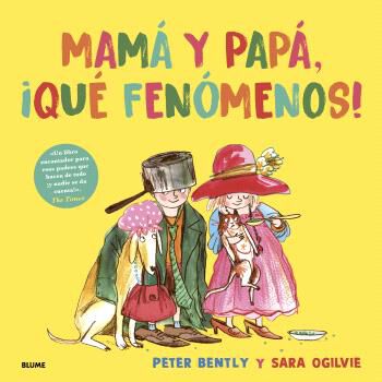 Mam&aacute; y pap&aacute;, &iexcl;qu&eacute; fen&oacute;menos!
