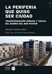 La periferia que quiso ser ciudad La periferia que quiso ser ciudad