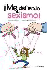 ¡Me defiendo del sexismo! ¡Me defiendo del sexismo!