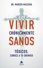Vivir crónicamente sanos Vivir crónicamente sanos