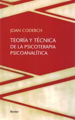 Teoría y técnica de la psicoterapia psicoanalítica Teoría y técnica de la psicoterapia psicoanalítica