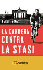La carrera contra la Stasi La carrera contra la Stasi