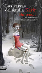 Las garras del águila: una novela de Lisbeth Salander (Serie Millennium) Las garras del águila: una novela de Lisbeth Salander (Serie Millennium)