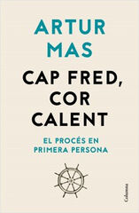 Cap fred, cor calent Cap fred, cor calent
