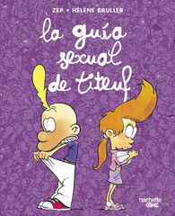 La guía sexual de Titeuf La guía sexual de Titeuf