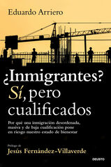 &iquest;Inmigrantes? S&iacute;, pero cualificados