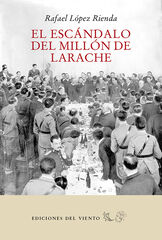 El Escándalo Del Millón De Larache El Escándalo Del Millón De Larache