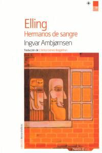 Elling. Hermanos de sangre