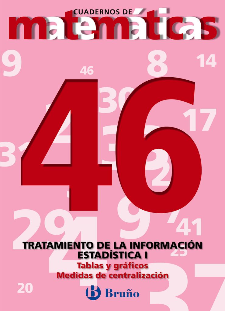 MATEM&Aacute;TICAS 46 TRATAMIENTO INFO ESO Bru&ntilde;o Quaderns 9788421642245