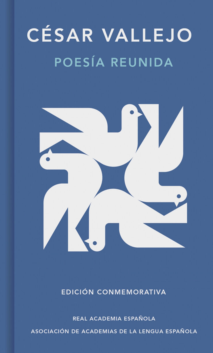 Poesía reunida (Edición conmemorativa de la RAE y la ASALE)