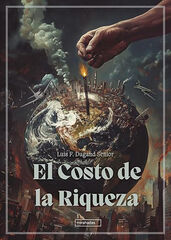 El Costo de la Riqueza El Costo de la Riqueza