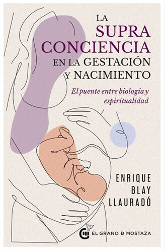 La supraconciencia en la gestaci&oacute;n y el nacimiento