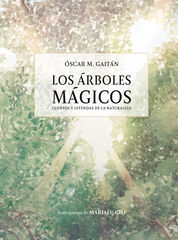 Los árboles mágicos Los árboles mágicos