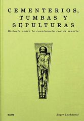 Cementerios, tumbas y sepulturas Cementerios, tumbas y sepulturas