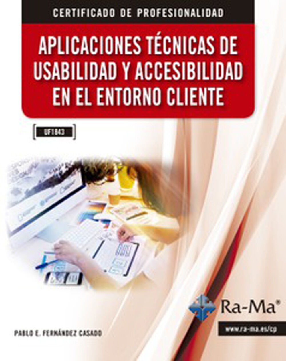 Aplicaciones t&eacute;cnicas de usabilidad y accesibilidad en el entorno cliente