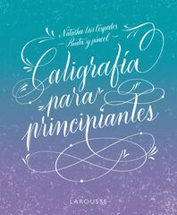 Caligrafía para principiantes Caligrafía para principiantes
