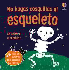No hagas cosquillas al esqueleto No hagas cosquillas al esqueleto