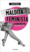 Maldita Feminista Maldita Feminista