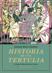 Historia de una tertulia Historia de una tertulia
