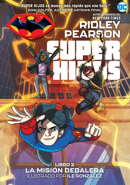 Superhijos: La misión Dedalera Superhijos: La misión Dedalera