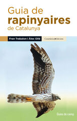 Guia de rapinyaires de Catalunya Guia de rapinyaires de Catalunya
