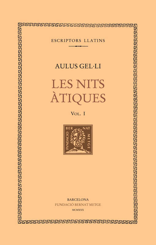 Les nits &agrave;tiques, vol. I: llibres I-II