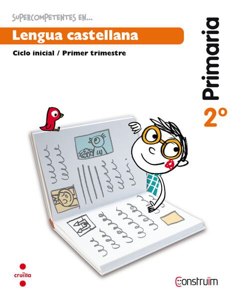 Supercompetentes en... Lengua castellana. 2 Primaria, 3 Trimestre. Constru&iuml;m. Cuaderno