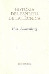 Historia del espíritu de la técnica Historia del espíritu de la técnica