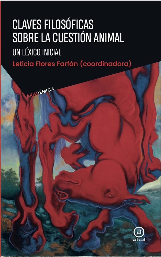 Claves filos&oacute;ficas sobre la cuesti&oacute;n animal