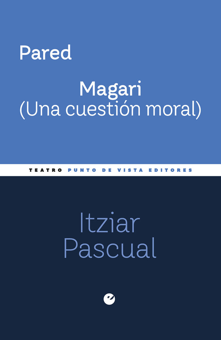 Pared. Magari (Una cuesti&oacute;n moral)