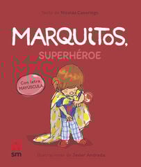 Marquitos, superhéroe Marquitos, superhéroe