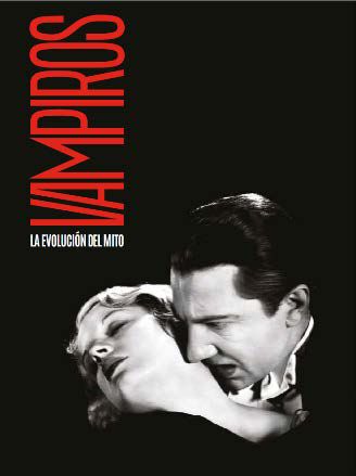 Vampiros. La Evoluci&oacute;n Del Mito