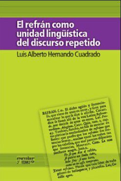El refr&aacute;n como unidad ling&uuml;&iacute;stica del discurso repetido