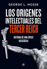 Orígenes intelectuales del Tercer Reich Orígenes intelectuales del Tercer Reich