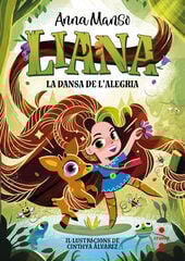 Liana 1: La dansa de l'alegria