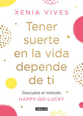 Tener suerte en la vida depende de ti