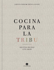 Cocina para la tribu. Recetas hechas con amor