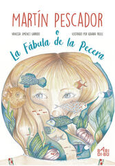 Martín Pescador o La Fábula de la Pecera