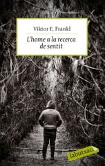 L'home a la recerca de sentit L'home a la recerca de sentit
