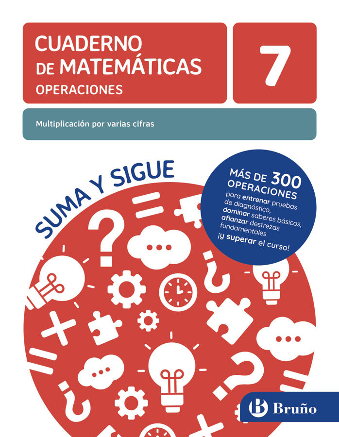 Cuaderno de matem&aacute;ticas operaciones 7. Multiplicaci&oacute;n por varias cifras