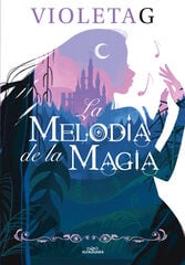 La melodía de la magia La melodía de la magia