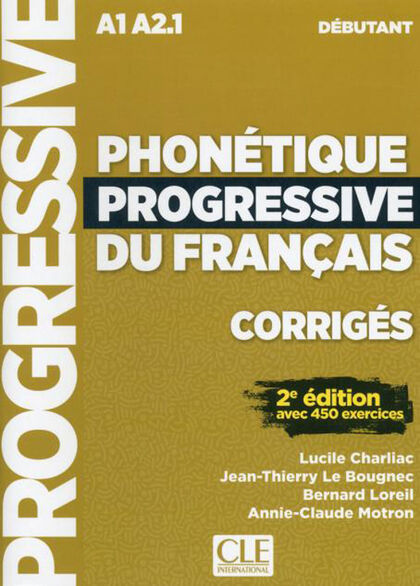 Phonétique Progressive Du Français Débutant 2Eme Edition. Corrigés