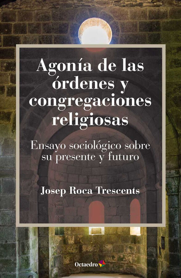 Agon&iacute;a de las &oacute;rdenes y congregaciones religiosas