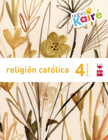 Religi&oacute;n Cat&ograve;lica. 4 Primaria. Nuevo Kair&eacute;